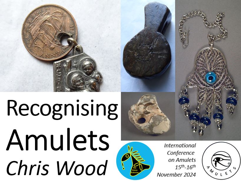 Image promoting Chris Wood's presentation at the International Conference on Amulets, showing a variety of amuletic objects.